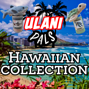 Ulani Pals - Hawaiian Named Cans!